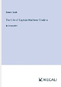Cover: The Life of Captain Matthew Flinders - Megali Verlag