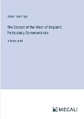 Cover: The Dialect of the West of England; Particularly Somersetshire - Megali Verlag