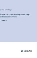 Cover: Further Adventures of Quincy Adams Sawyer and Mason Corner Folks - Megali Verlag