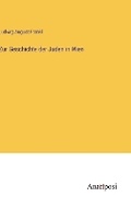 Cover: Zur Geschichte der Juden in Wien - Anatiposi Verlag