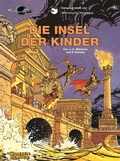 Cover: Valerian und Veronique 8: Die Insel der Kinder - Carlsen Comics