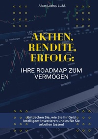 Abbildung von: Aktien, Rendite, Erfolg: Ihre Roadmap zum Vermögen (eBook) - epubli