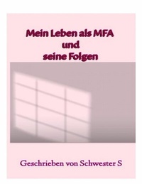 Abbildung von: Mein Leben als MFA und seine Folgen - epubli