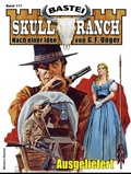Cover: Skull-Ranch 117 - Bastei L&uuml;bbe