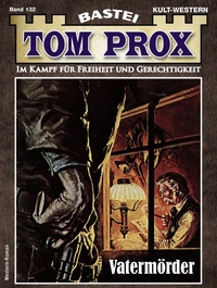 Enlarge image Cover: Tom Prox 132 - Bastei Lübbe