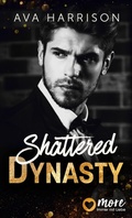 Cover: Shattered Dynasty - MORE by Aufbau Digital