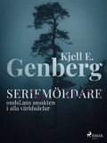 Cover: Seriem&ouml;rdare : ondskans ansikten i alla v&auml;rldsdelar - Saga Egmont