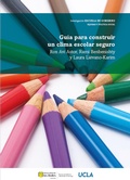 Cover: Gu&iacute;a para construir un clima escolar seguro - Universidad de los Andes