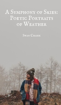 Abbildung von: A Symphony of Skies - Swan Charm Publishing