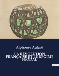Abbildung von: La Revolution Francaise Et Le Regime Feodal - Culturea