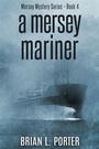 Cover: A Mersey Mariner - Next Chapter