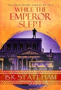 Cover: While The Emperor Slept - Next Chapter