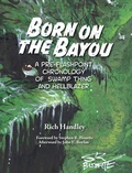 Cover: Born on the Bayou - A Pre-Flashpoint Chronology of Swamp Thing and Hellblazer (hardback) - BEARMANOR MEDIA
