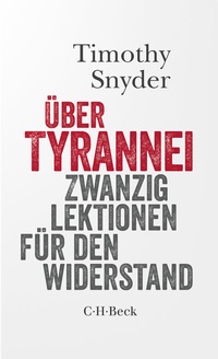 Bild vergrößern Bild: Über Tyrannei - C.H.BECK