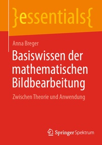 Abbildung von: Basiswissen der mathematischen Bildbearbeitung - Springer Spektrum