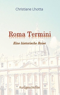 Abbildung von: Roma Termini - BoD - Books on Demand