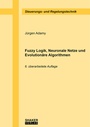 Cover: Fuzzy Logik, Neuronale Netze und Evolutionäre Algorithmen - Shaker
