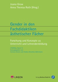 Abbildung von: Gender in den Fachdidaktiken ästhetischer Fächer - Verlag Barbara Budrich