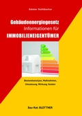 Cover: Geb&auml;udeenergiegesetz Informationen f&uuml;r Immobilieneigent&uuml;mer - Blottner Verlag e.K.
