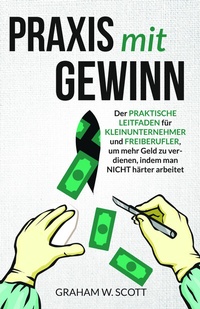 Abbildung von: Praxis mit Gewinn - Editions La Colombe