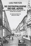 Cover: Die Existenzphilosophie und Karl Jaspers - Mimesis Verlag