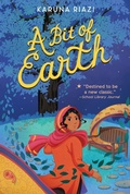 Cover: A Bit of Earth - Greenwillow Books