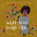 Cover: What Love Looks Like - HarperCollins