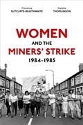 Cover: Women and the Miners' Strike, 1984-1985 - OUP eBook