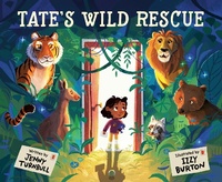 Enlarge image Cover: Tate's Wild Rescue - Crown Books for Young Readers