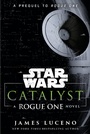 Cover: Catalyst (Star Wars) - Random House Worlds
