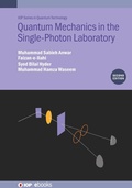 Cover: Quantum Mechanics in the Single-Photon Laboratory (Second Edition) - Institute of Physics Publishing