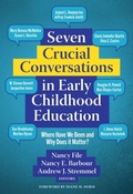 Cover: Seven Crucial Conversations in Early Childhood Education - Teachers' College Press