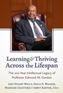 Cover: Learning and Thriving Across the Lifespan - Teachers' College Press