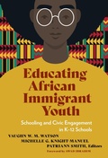Cover: Educating African Immigrant Youth - Teachers' College Press