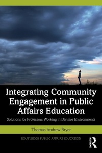 Abbildung von: Integrating Community Engagement in Public Affairs Education - Routledge