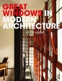 Cover: Great Windows in Modern Architecture - Taylor & Francis