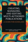 Cover: Creating, Managing, and Editing Multi-Authored Publications - Taylor & Francis