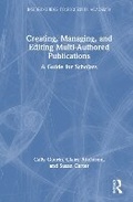 Cover: Creating, Managing, and Editing Multi-Authored Publications - Routledge
