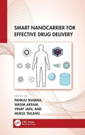 Cover: Smart Nanocarrier for Effective Drug Delivery - CRC Press