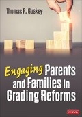 Cover: Engaging Parents and Families in Grading Reforms - Corwin Press Inc