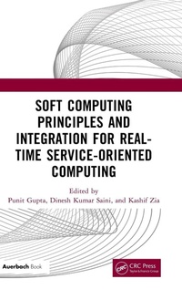 Enlarge image Cover: Soft Computing Principles and Integration for Real-Time Service-Oriented Computing - Auerbach
