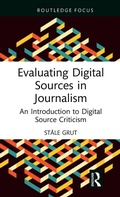 Cover: Evaluating Digital Sources in Journalism - Routledge