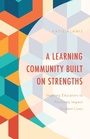 Cover: A Learning Community Built on Strengths - Rowman & Littlefield Publishers