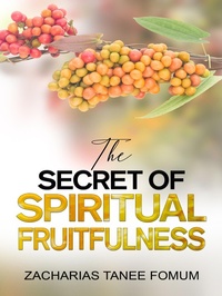 Enlarge image Cover: The Secret of Spiritual Fruitfulness (Practical Helps For The Overcomers, #21) - Books4revival