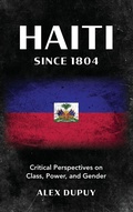 Cover: Haiti since 1804 - Rowman & Littlefield Publishers
