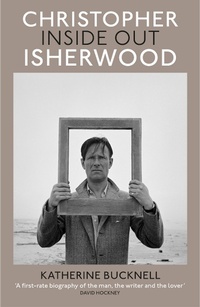 Abbildung von: Christopher Isherwood Inside Out - Chatto & Windus