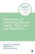 Cover: Interpreting and Comparing Effects in Logistic, Probit, and Logit Regression - SAGE Publications Inc