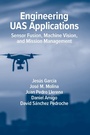 Cover: Engineering UAS Applications - Artech House
