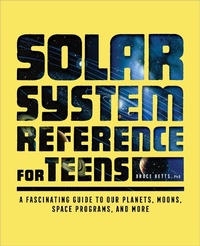 Enlarge image Cover: The Solar System Reference for Teens - Callisto Teens