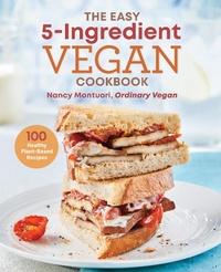 Abbildung von: Easy 5-Ingredient Vegan Cookbook - Sourcebooks